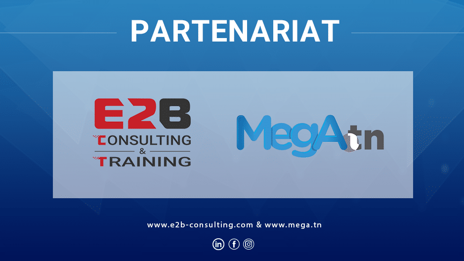 Partenariat e2b consulting et mega.tn