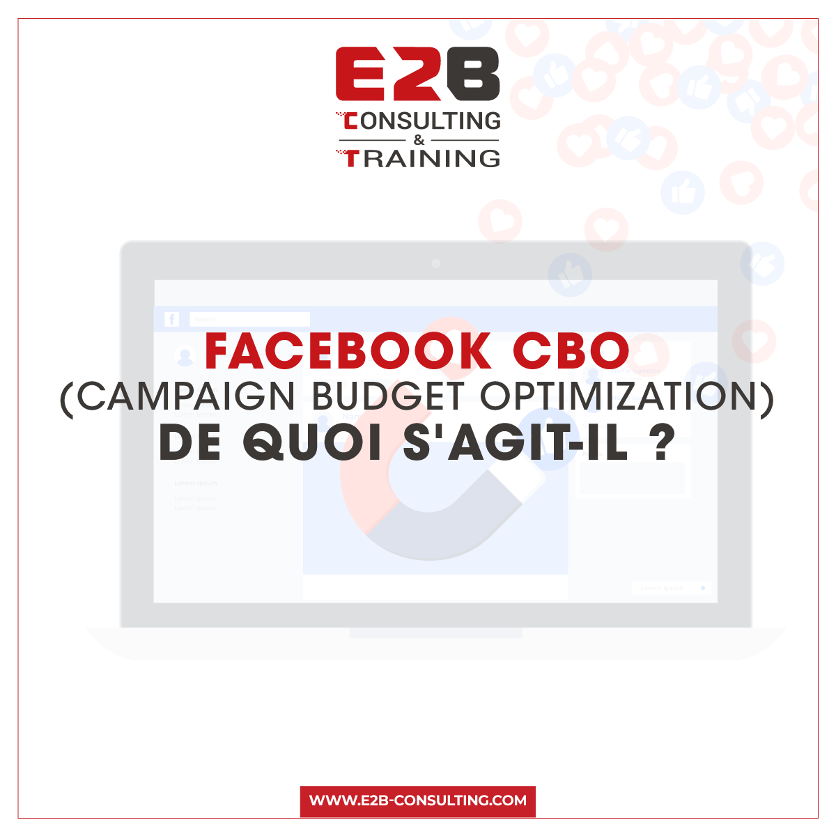 Facebook CBO (Campaign Budget Optimization) : De quoi s’agit-il ?