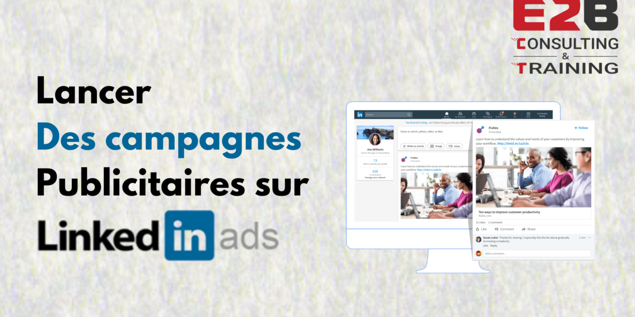 Lancer des campagnes publicitaires sur Linkedin Ads