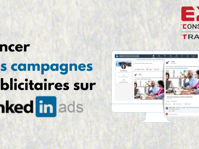 Lancer des campagnes publicitaires sur Linkedin Ads