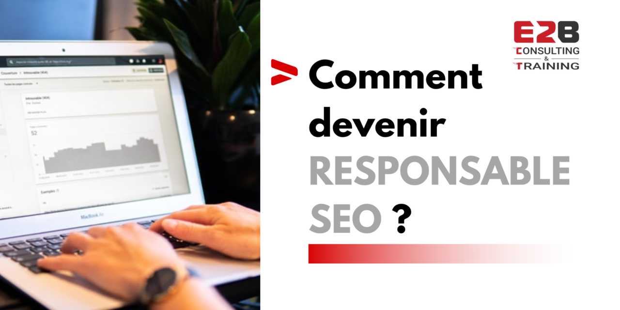 Comment devenir responsable SEO ?