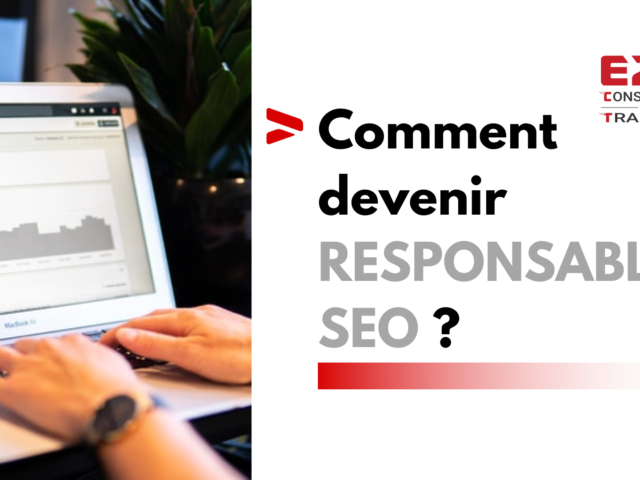 Comment devenir responsable SEO ?